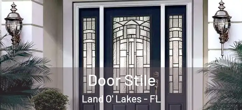 Door Stile Land O' Lakes - FL
