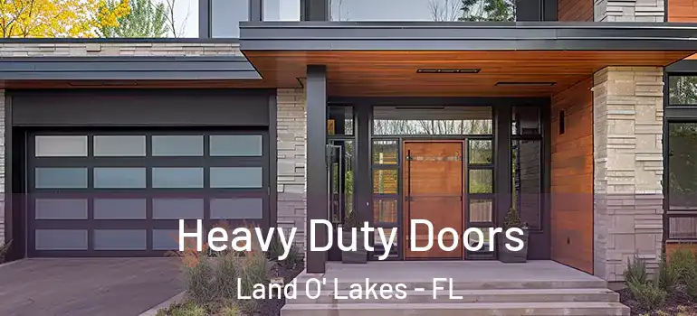 Heavy Duty Doors Land O' Lakes - FL