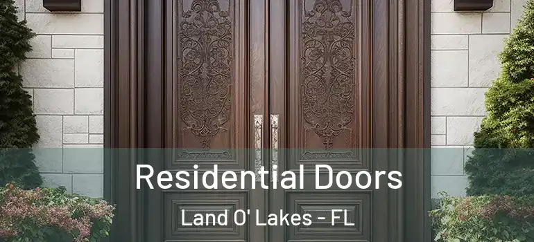 Residential Doors Land O' Lakes - FL