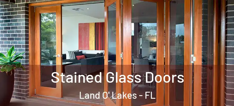 Stained Glass Doors Land O' Lakes - FL
