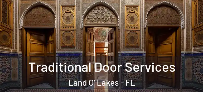 Traditional Door Services Land O' Lakes - FL